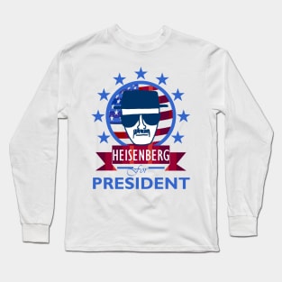 Heisenberg for President Long Sleeve T-Shirt